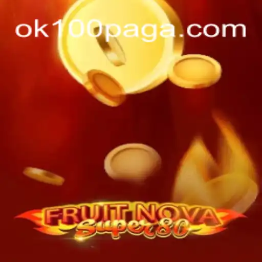 Exploring the Thrills of FruitNovaSuper80 and the Dynamic Concept of OK100